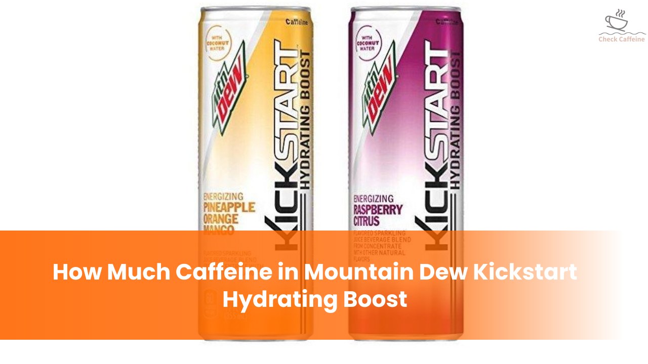 How Much Caffeine in Mountain Dew Kickstart Hydrating Boost