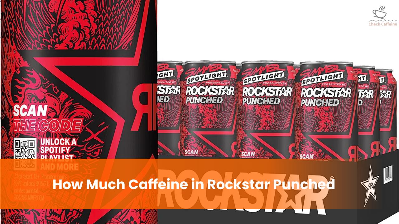 How Much Caffeine in Rockstar Punched