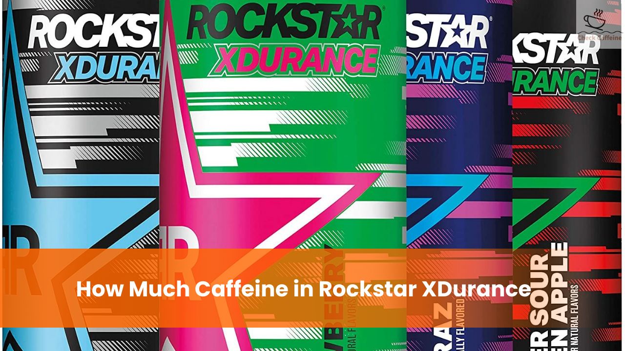 How Much Caffeine in Rockstar XDurance